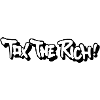 Tax The Rich!