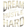 Dream Big, Hustle Hard 🚀 - Motivation