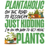 Plant Lover Gardening Plantaholic