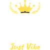 Keep Calm and Just Vibe