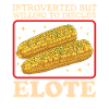 Elote Mexican Elotes Gifts