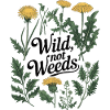 Wild, Not Weeds - Dandelion Botanical Design