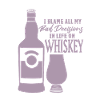 Bad Decisions Whiskey Sayings