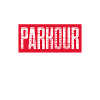 parkour parkour parkour