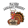 Mommy Turkey Thanksgiving