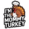 Mommy Turkey Thanksgiving