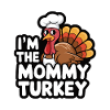 Mommy Turkey Thanksgiving