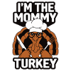 Mommy Turkey Thanksgiving