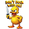 Dont Duck With Me