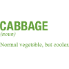 CABBAGE