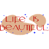 life is beautiful