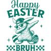 Happy Easter Bruh