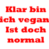 Klar bin ich vegan