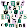 Good Things Are Coming – Positives Design