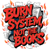 Burn the system