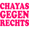 chayas gegen rechts
