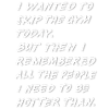 Skip The Gym white shadow