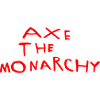 Axe the monarchy