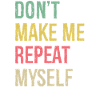 Ne me faites pas répéter l’histoire
