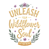 Unleash your wildflower soul!