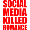 social media killed romance