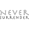 never surrender