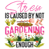 Le stress du jardinage est
