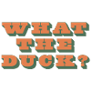 What the Duck?!