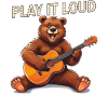 BEAR GUITAR PLAY IT LOUD