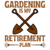 Funny Garden Retirement Saying
