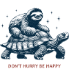 Don't Hurry Be Happy