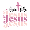 Aimer comme Jésus
