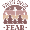 Faith over fear