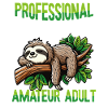 Funny Sloth Professional Nap