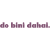 do bini dahai.
