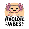Axolotl Vibes – Cute Salamander Cartoon