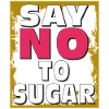 ZUCKER SAY NO TO SUGAR
