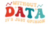 Funny Data Enthusiast Design
