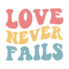 Love Never Fails