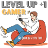 Level up +1 - Gamer