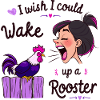 Wake up the rooster!