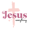 Jesus everything
