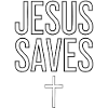 Jesus saves - Jesus saves