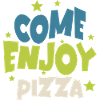 Come Enjoy Pizza