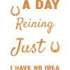 Reiner A Day Without Reining