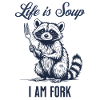 Funny Raccoon – Life is Soup