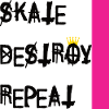 Skate Destroy Repeat – Skater Lifestyle