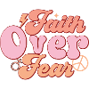 faith over fear
