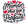 Maman plus que Parfaite