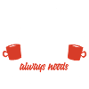 This Teacher Always Needs Coffee